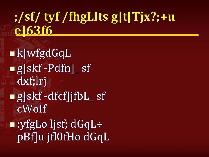 ; /sf/ tyf /fhg. Llts g]t[Tjx? ; +u e]63 f 6 n k|wfgd. Gq.