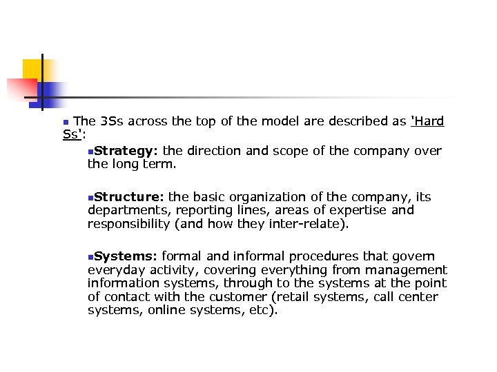 The 3 Ss across the top of the model are described as 'Hard Ss':