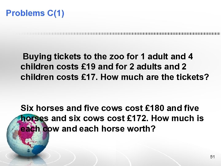 Problems C(1) Buying tickets to the zoo for 1 adult and 4 children costs