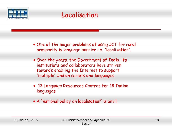 Localisation · One of the major problems of using ICT for rural prosperity is