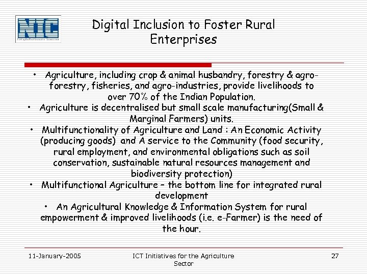 Digital Inclusion to Foster Rural Enterprises • Agriculture, including crop & animal husbandry, forestry