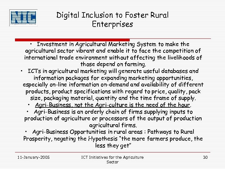 Digital Inclusion to Foster Rural Enterprises • Investment in Agricultural Marketing System to make