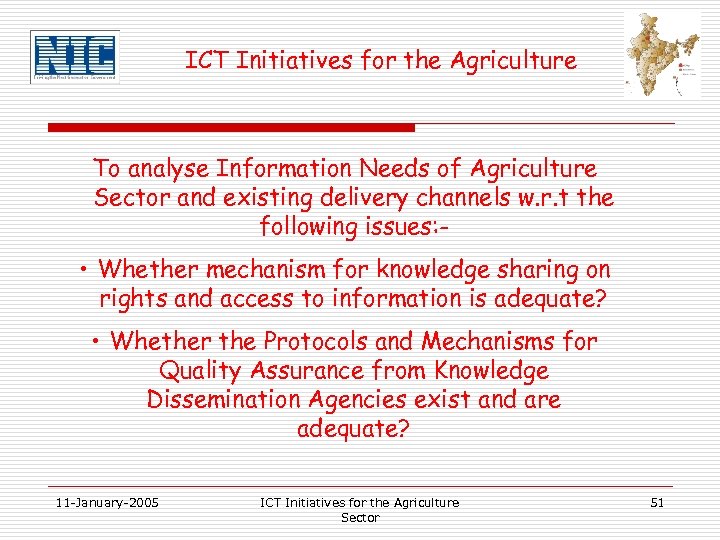 ICT Initiatives for the Agriculture To analyse Information Needs of Agriculture Sector and existing