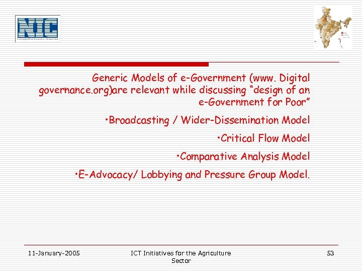 Generic Models of e-Government (www. Digital governance. org)are relevant while discussing “design of an