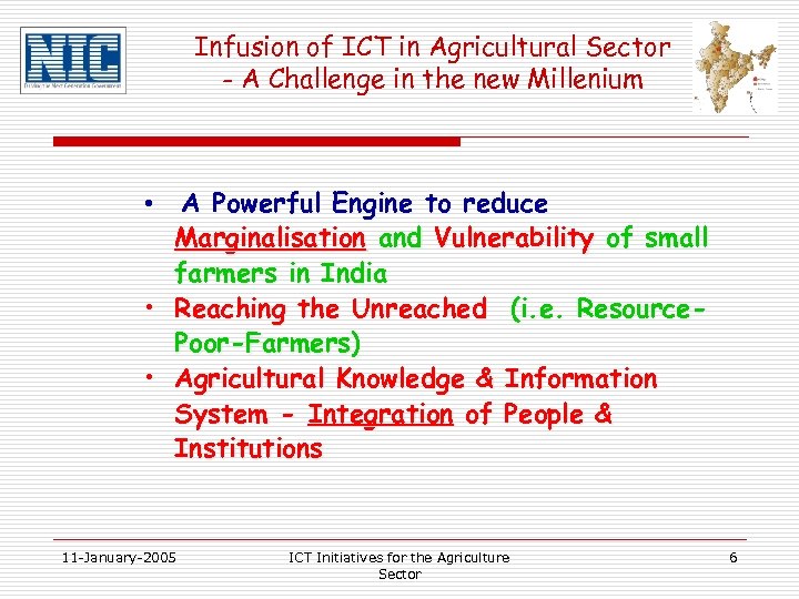 Infusion of ICT in Agricultural Sector - A Challenge in the new Millenium •