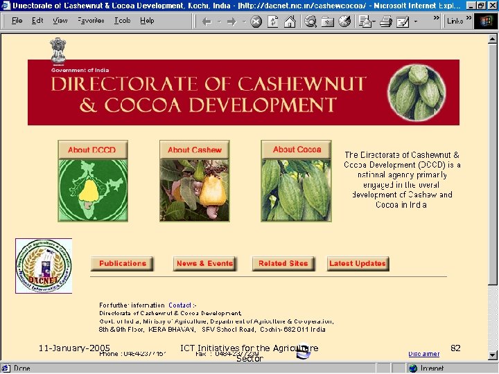 11 -January-2005 ICT Initiatives for the Agriculture Sector 82 