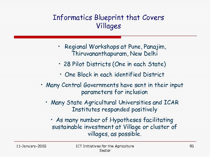 Informatics Blueprint that Covers Villages • Regional Workshops at Pune, Panajim, Thiruvananthapuram, New Delhi