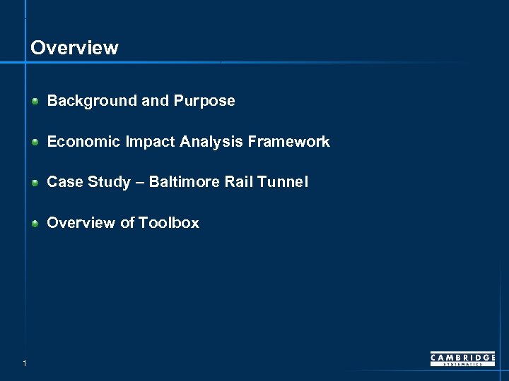 Overview Background and Purpose Economic Impact Analysis Framework Case Study – Baltimore Rail Tunnel