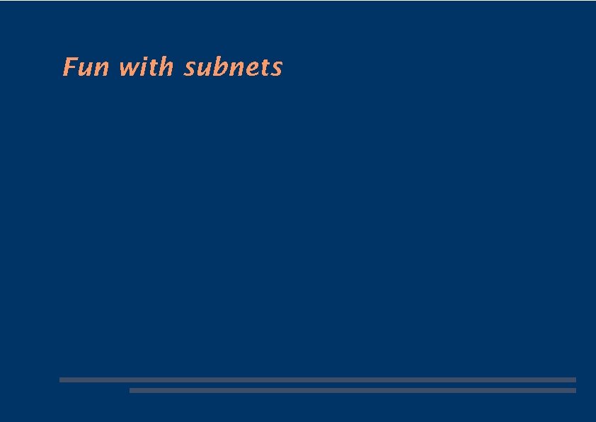 Fun with subnets 