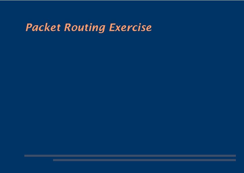 Packet Routing Exercise 