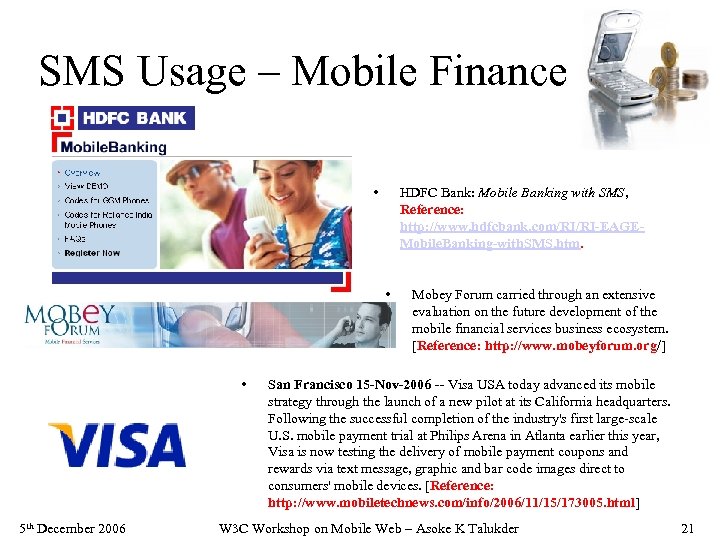 SMS Usage – Mobile Finance • HDFC Bank: Mobile Banking with SMS, Reference: http: