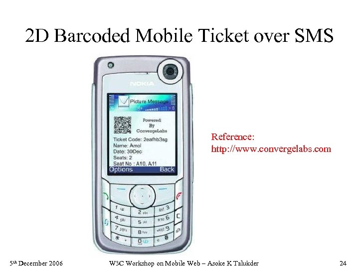 2 D Barcoded Mobile Ticket over SMS Reference: http: //www. convergelabs. com 5 th