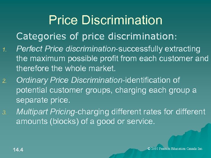 Price Discrimination Categories of price discrimination: 1. 2. 3. Perfect Price discrimination-successfully extracting the