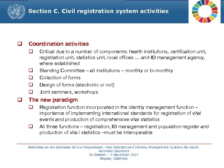 Section C. Civil registration system activities q Coordination activities q q q Critical due