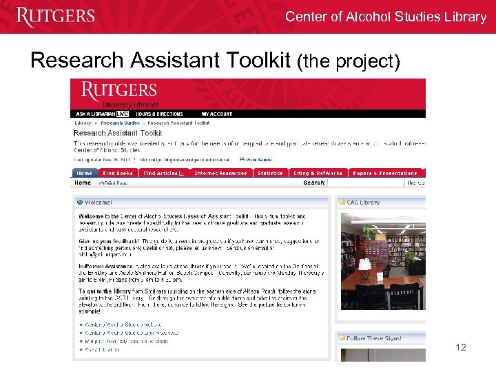 Center of Alcohol Studies Library Research Assistant Toolkit (the project) 12 