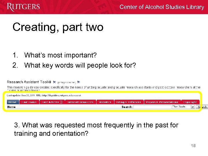 Center of Alcohol Studies Library Creating, part two 1. What’s most important? 2. What