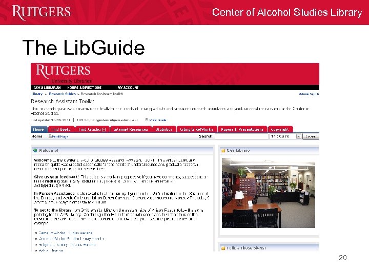 Center of Alcohol Studies Library The Lib. Guide 20 