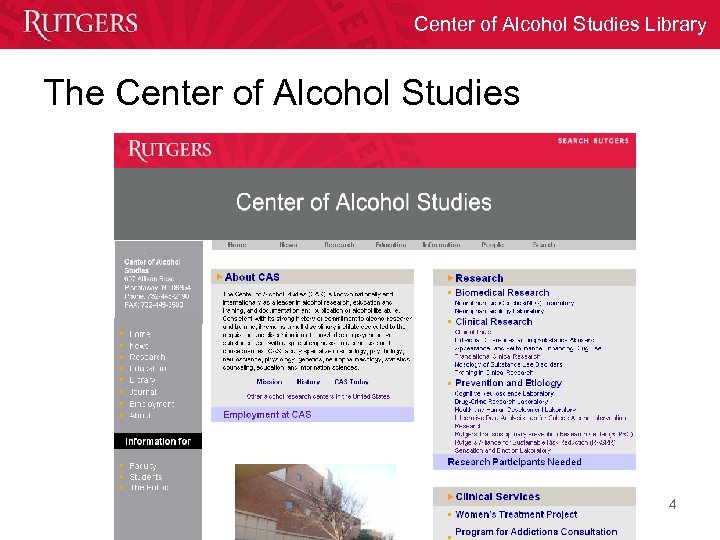 Center of Alcohol Studies Library The Center of Alcohol Studies 4 