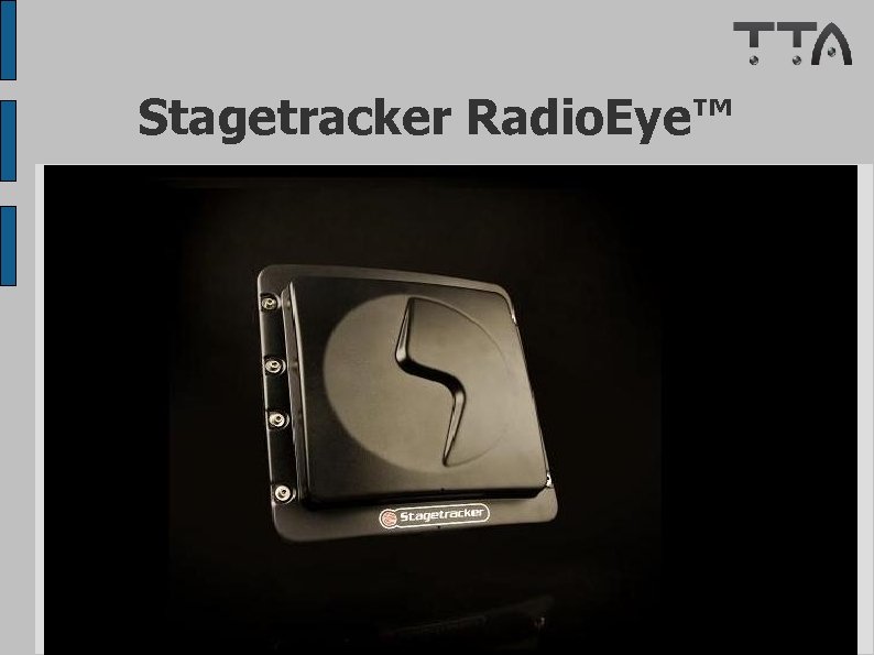 Stagetracker Radio. Eye™ 