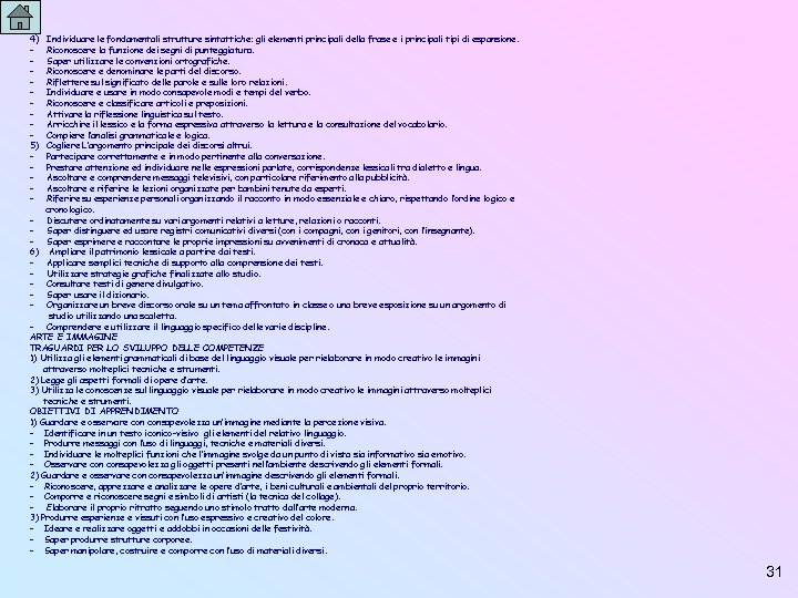 4) Individuare le fondamentali strutture sintattiche: gli elementi principali della frase e i principali