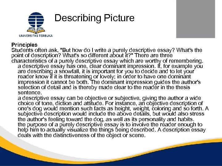 Describing Picture Principles Students often ask, 