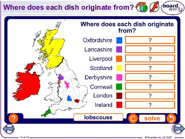 Where does each dish originate from? 13 of 20 © Boardworks Ltd 2005 