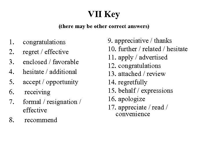 VII Key (there may be other correct answers) 1. 2. 3. 4. 5. 6.