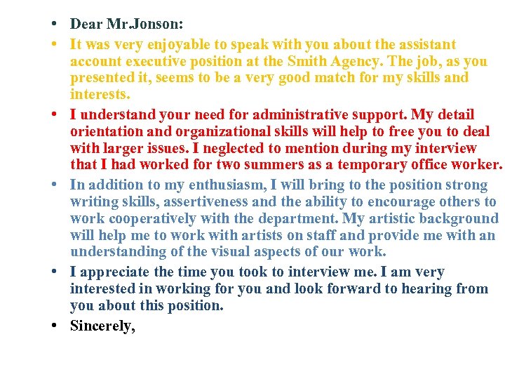  • Dear Mr. Jonson: • It was very enjoyable to speak with you