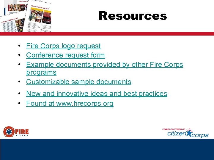 Resources • Fire Corps logo request • Conference request form • Example documents provided