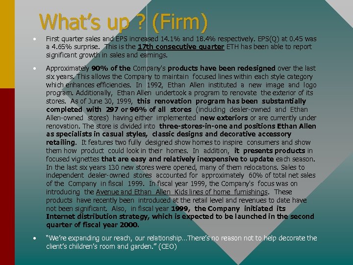  • What’s up ? (Firm) First quarter sales and EPS increased 14. 1%