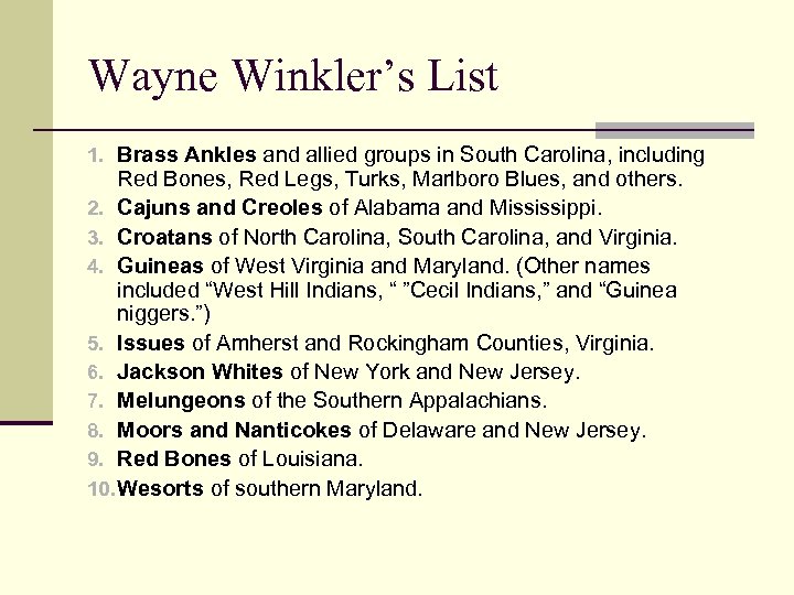 Wayne Winkler’s List 1. Brass Ankles and allied groups in South Carolina, including Red