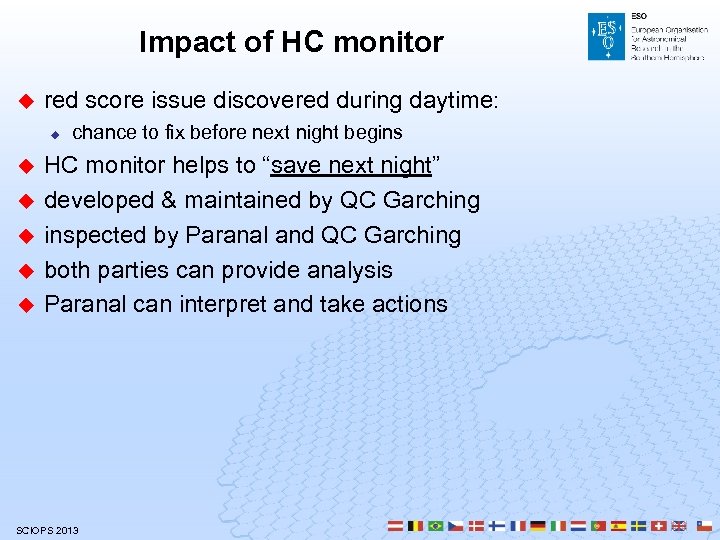 Impact of HC monitor u red score issue discovered during daytime: u u u