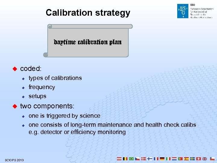 Calibration strategy daytime calibration plan u coded: u u types of calibrations frequency setups