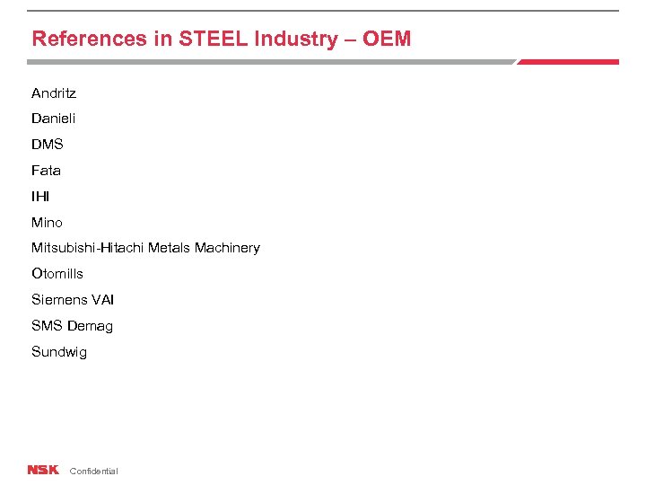 References in STEEL Industry – OEM Andritz Danieli DMS Fata IHI Mino Mitsubishi-Hitachi Metals