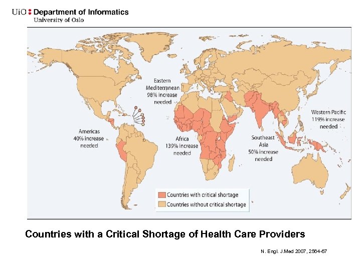 Countries with a Critical Shortage of Health Care Providers N. Engl. J. Med 2007,