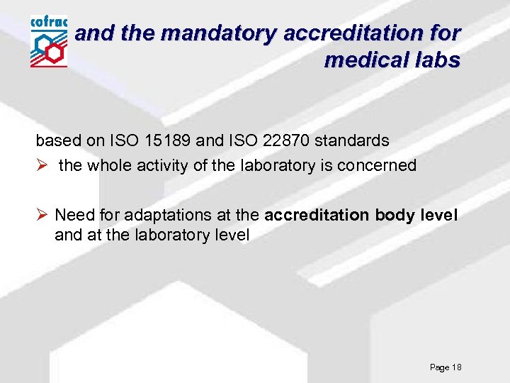 and the mandatory accreditation for medical labs based on ISO 15189 and ISO 22870