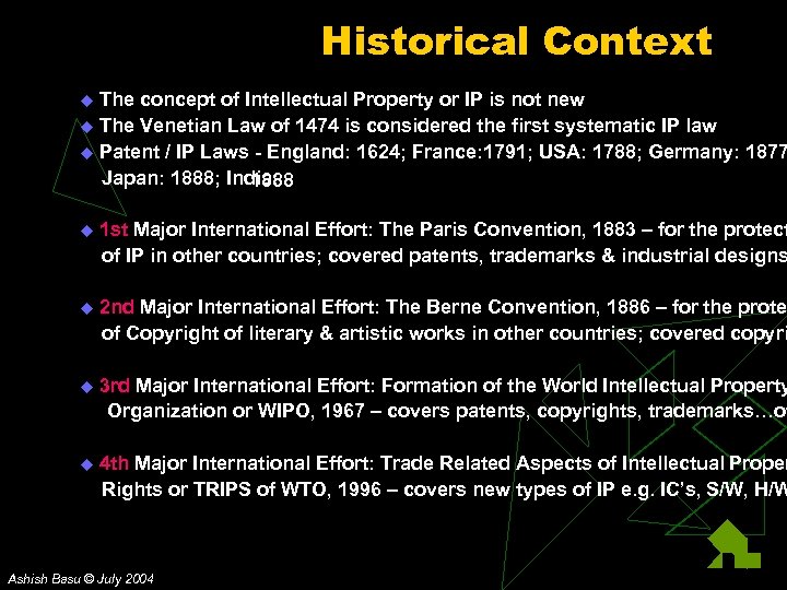 Historical Context The concept of Intellectual Property or IP is not new u The