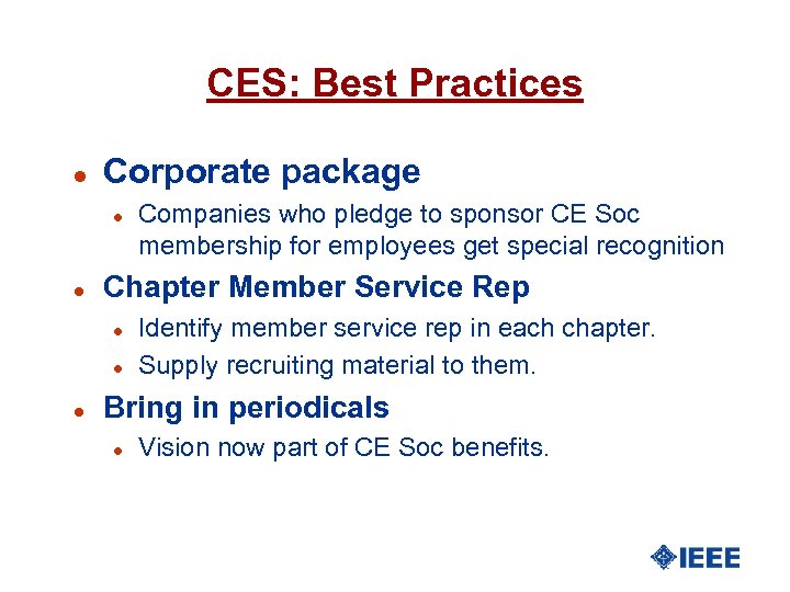 CES: Best Practices l Corporate package l l Chapter Member Service Rep l l