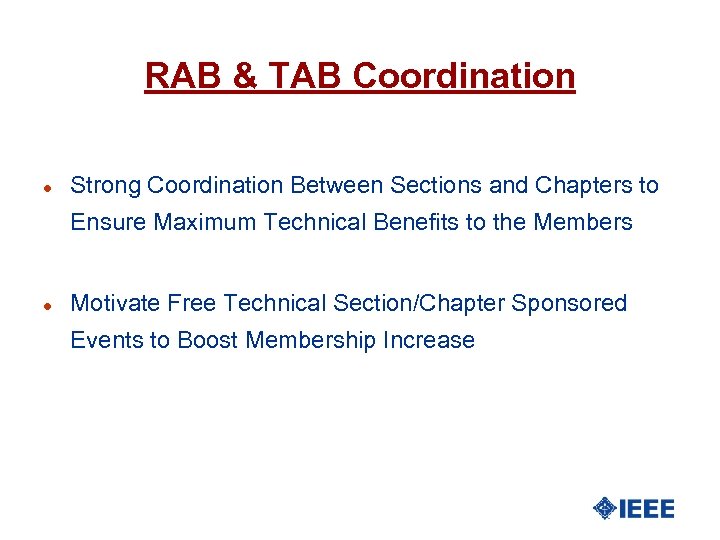 RAB & TAB Coordination l Strong Coordination Between Sections and Chapters to Ensure Maximum