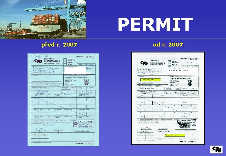 PERMIT před r. 2007: od r. 2007: 