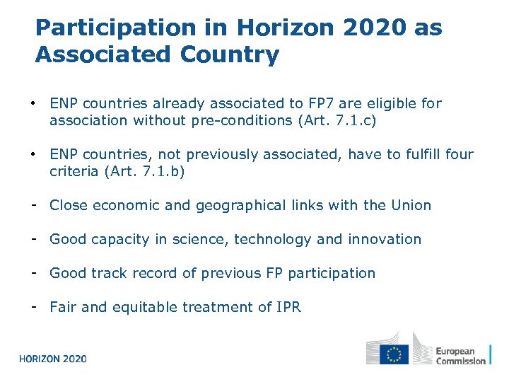 Participation in Horizon 2020 as Associated Country • ENP countries already associated to FP