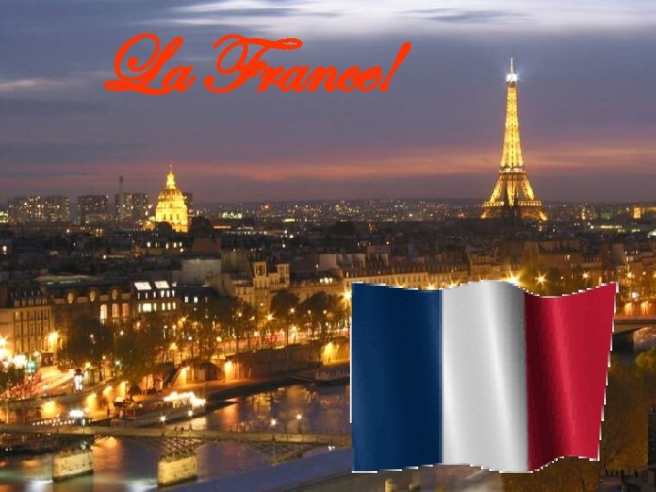 La France! 