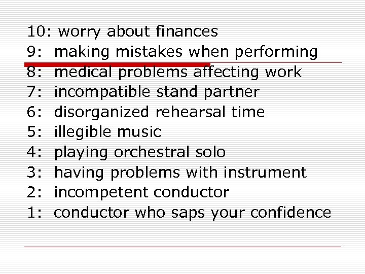 10: worry about finances 9: making mistakes when performing 8: medical problems affecting work