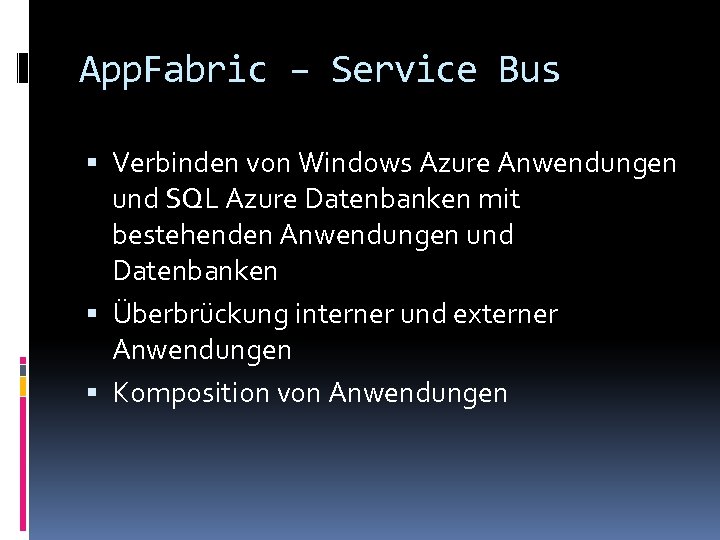 App. Fabric – Service Bus Verbinden von Windows Azure Anwendungen und SQL Azure Datenbanken