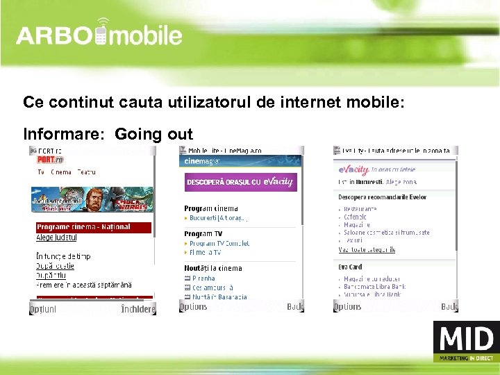 Ce continut cauta utilizatorul de internet mobile: Informare: Going out 