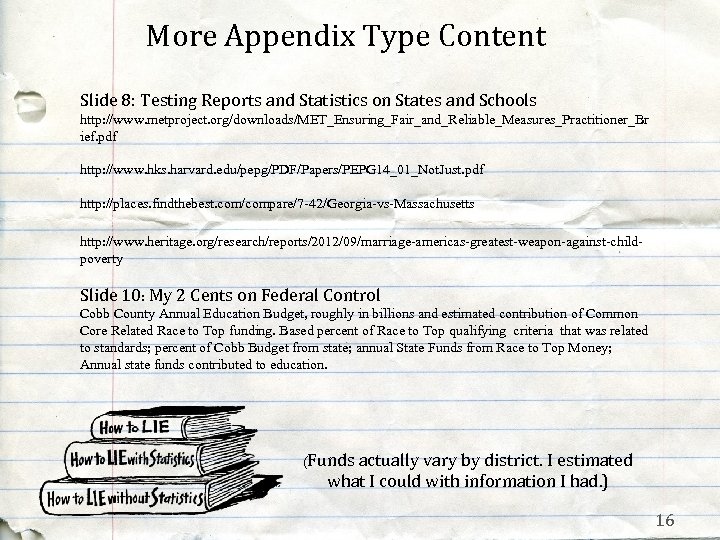 More Appendix Type Content Slide 8: Testing Reports and Statistics on States and Schools