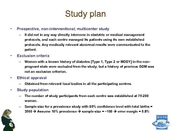Study plan • Prospective, non-interventional, multicenter study – It did not in any way