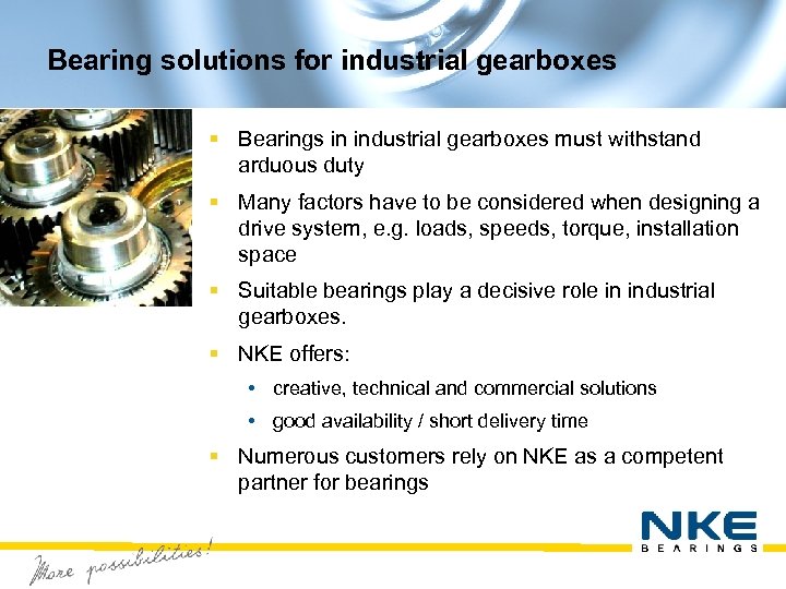 Bearing solutions for industrial gearboxes § Bearings in industrial gearboxes must withstand arduous duty