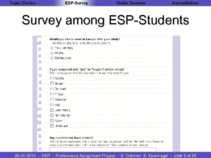 Topic Choice ESP-Survey Viable Sources Accreditation Survey among ESP-Students 29 -01 -2010 - ESP