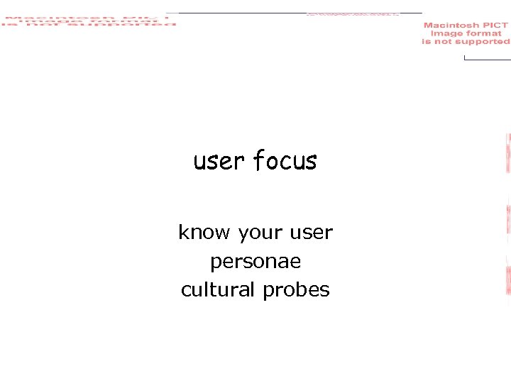 user focus know your user personae cultural probes 
